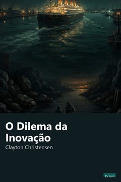 Capa do resumo de O Dilema da Inovação