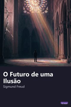 Capa do resumo de O Futuro de uma Ilusão