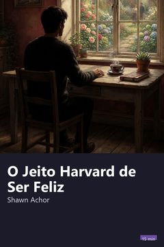 Capa do resumo de O Jeito Harvard de Ser Feliz