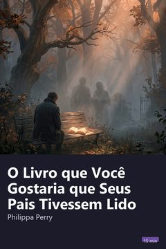 Capa do resumo de O Livro que Você Gostaria que Seus Pais Tivessem Lido