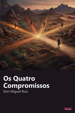 Capa do resumo de Os Quatro Compromissos