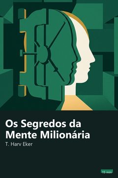Capa do resumo de Os Segredos da Mente Milionária