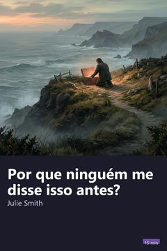 Capa do resumo de Por que ninguém me disse isso antes?