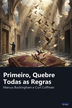 Capa do resumo de Primeiro, Quebre Todas as Regras