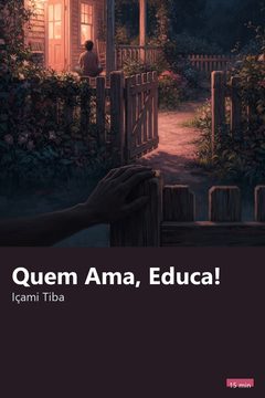 Capa do resumo de Quem Ama, Educa!