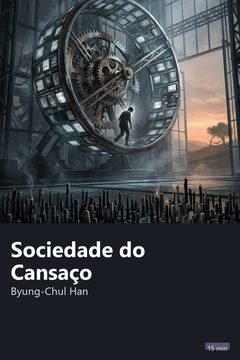 Capa do resumo de Sociedade do Cansaço