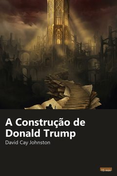 Capa do resumo de A Construção de Donald Trump