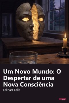 Capa do resumo de Um Novo Mundo: O Despertar de uma Nova Consciência