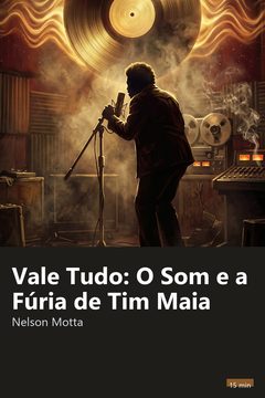 Capa do resumo de Vale Tudo: O Som e a Fúria de Tim Maia