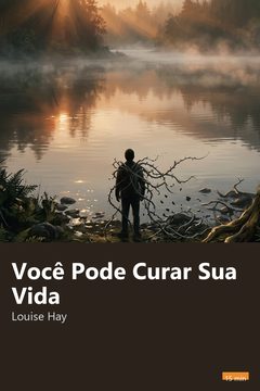 Capa do resumo de Você Pode Curar Sua Vida